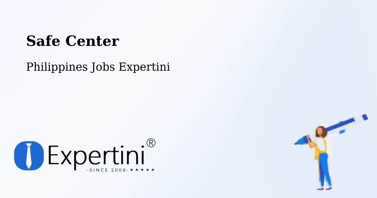 Safety Center – Palayan - Philippines Jobs Expertini